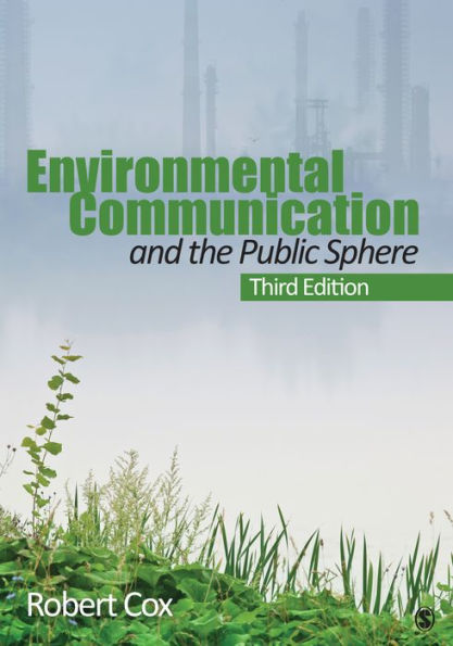 Environmental Communication and the Public Sphere / Edition 3