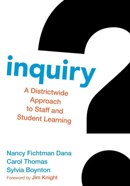 Inquiry: A Districtwide Approach to Staff and Student Learning / Edition 1