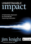 Alternative view 1 of Unmistakable Impact: A Partnership Approach for Dramatically Improving Instruction / Edition 1