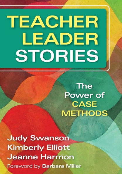 Teacher Leader Stories: The Power of Case Methods / Edition 1