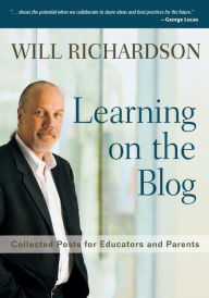 Title: Learning on the Blog: Collected Posts for Educators and Parents, Author: Willard H Richardson