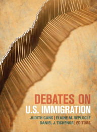 Title: Debates on U.S. Immigration / Edition 1, Author: Judith Gans