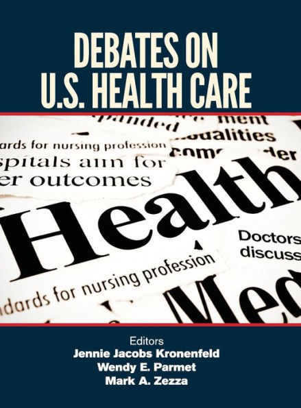 Debates on U.S. Health Care / Edition 1