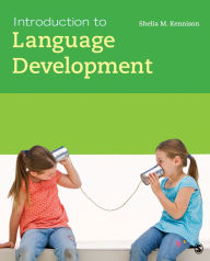 Title: Introduction to Language Development / Edition 1, Author: Shelia M. Kennison