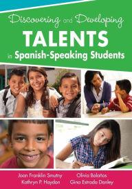 Title: Discovering and Developing Talents in Spanish-Speaking Students, Author: Dr George Kosmo Kosmides DC