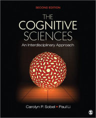 Title: The Cognitive Sciences: An Interdisciplinary Approach / Edition 2, Author: Carolyn P. Sobel