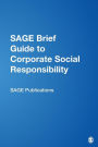 SAGE Brief Guide to Corporate Social Responsibility / Edition 1