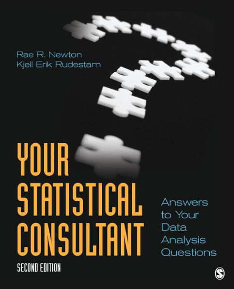 Your Statistical Consultant: Answers to Your Data Analysis Questions / Edition 2