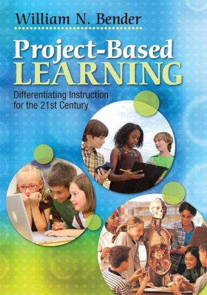 Project-Based Learning: Differentiating Instruction for the 21st Century / Edition 1