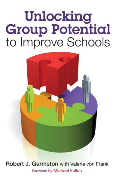 Unlocking Group Potential to Improve Schools / Edition 1