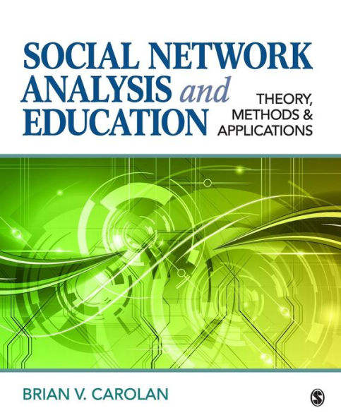 Social Network Analysis and Education: Theory, Methods & Applications / Edition 1