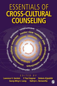 Title: Essentials of Cross-Cultural Counseling / Edition 1, Author: Lawrence H. Gerstein