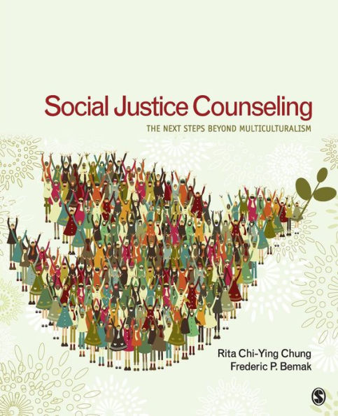 Social Justice Counseling: The Next Steps Beyond Multiculturalism / Edition 1