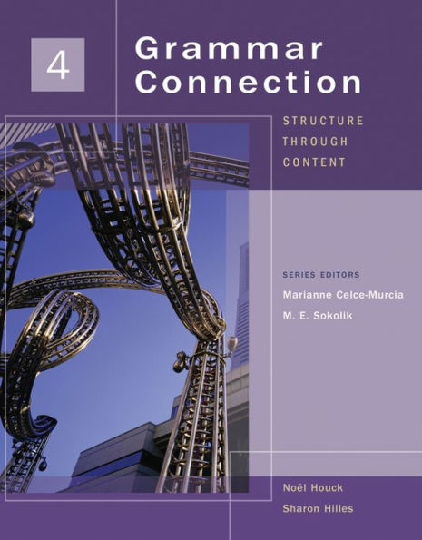 Grammar Connection 4: Structure through Content / Edition 1