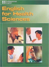 Title: English for Health Sciences: Professional English / Edition 1, Author: Kristin L. Johannsen