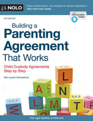 Title: Building a Parenting Agreement That Works: Child Custody Agreements Step by Step, Author: Mimi Lyster Zemmelman