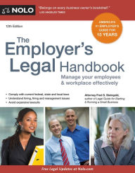 Title: The Employer's Legal Handbook: Manage Your Employees & Workplace Effectively / Edition 12, Author: Fred S. Steingold