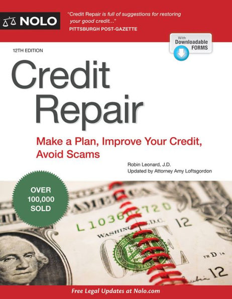 Credit Repair: Make a Plan, Improve Your Credit, Avoid Scams