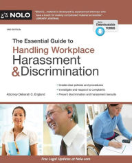 Title: The Essential Guide to Handling Workplace Harassment & Discrimination, Author: Deborah C. England