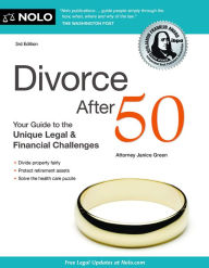 Title: Divorce After 50: Your Guide to the Unique Legal and Financial Challenges, Author: Janice Green