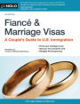 Fiance and Marriage Visas: A Couple's Guide to U.S. Immigration