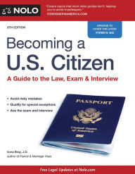 Title: Becoming a U.S. Citizen: A Guide to the Law, Exam & Interview, Author: Ilona Bray