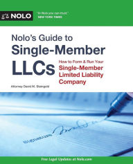 Read book online no download Nolo's Guide to Single-Member LLCs: How to Form & Run Your Single-Member Limited Liability Company 9781413326956  by David M. Steingold Attorney