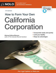 Title: How to Form Your Own California Corporation, Author: Anthony Mancuso Attorney