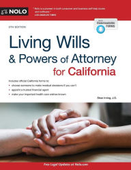 Title: Living Wills and Powers of Attorney for California, Author: Shae Irving J.D.