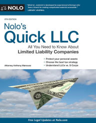 Title: Nolo's Quick LLC: All You Need to Know About Limited Liability Companies (Quick & Legal), Author: Anthony Mancuso Attorney