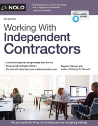 Title: Working With Independent Contractors, Author: Stephen Fishman J.D.