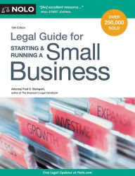 Title: Legal Guide for Starting & Running a Small Business, Author: Fred S. Steingold Attorney