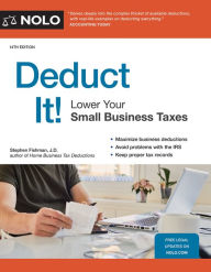 Title: Deduct It!: Lower Your Small Business Taxes, Author: Stephen Fishman