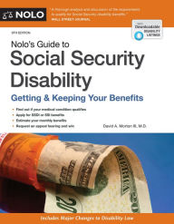 Title: Nolo's Guide to Social Security Disability: Getting & Keeping Your Benefits, Author: David A. Morton III M.D.