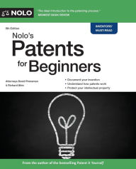 Title: Nolo's Patents for Beginners: Quick & Legal, Author: David Pressman Attorney