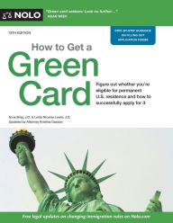 Title: How to Get a Green Card, Author: Ilona Bray J.D.
