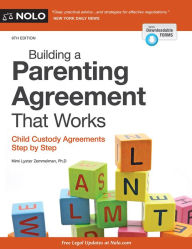 Title: Building a Parenting Agreement That Works: Child Custody Agreements Step by Step, Author: Mimi Lyster Zemmelman