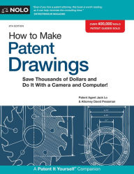 Title: How to Make Patent Drawings: Save Thousands of Dollars and Do It With a Camera and Computer!, Author: Jack Lo