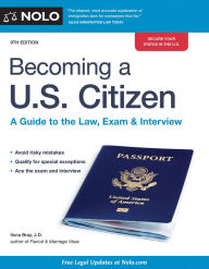 Title: Becoming a U.S. Citizen: A Guide to the Law, Exam & Interview, Author: Ilona Bray J.D.
