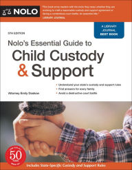 Title: Nolo's Essential Guide to Child Custody and Support, Author: Emily Doskow Attorney