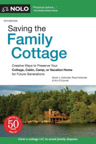 Android bookstore download Saving the Family Cottage: Creative Ways to Preserve Your Cottage, Cabin, Camp or Vacation Home for Future Generations (English Edition) iBook by Stuart J. Hollander Attorney, Rose Hollander, Ann O'Connell Attorney 9781413328264