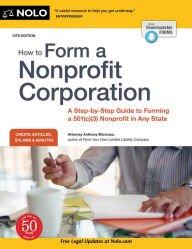 Title: How to Form a Nonprofit Corporation (National Edition): A Step-by-Step Guide to Forming a 501(c)(3) Nonprofit in Any State, Author: Anthony Mancuso Attorney