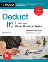 Title: Deduct It!: Lower Your Small Business Taxes, Author: Stephen Fishman J.D.