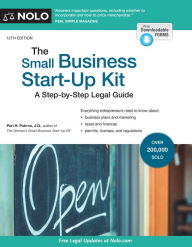 Title: Small Business Start-Up Kit, The: A Step-by-Step Legal Guide, Author: Peri Pakroo J.D.
