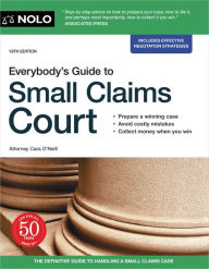 Title: Everybody's Guide to Small Claims Court, Author: Cara O'Neill Attorney