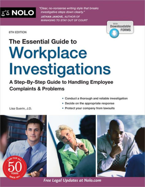 Essential Guide to Workplace Investigations, The: A Step-By-Step Handling Employee Complaints & Problems