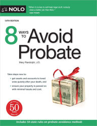 Title: 8 Ways to Avoid Probate, Author: Mary Randolph J.D.