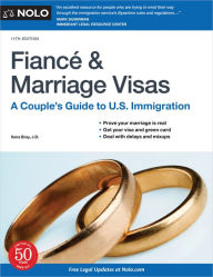 Title: Fiance and Marriage Visas: A Couple's Guide to U.S. Immigration, Author: Ilona Bray JD