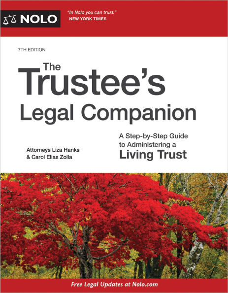 Trustee's Legal Companion, The: a Step-by-Step Guide to Administering Living Trust