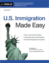 Title: U.S. Immigration Made Easy, Author: Ilona Bray J.D.